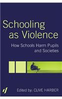 Schooling as Violence