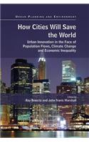 How Cities Will Save the World