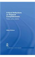 Critical Reflections on Regional Competitiveness