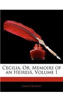 Cecilia, Or, Memoirs of an Heiress, Volume 1: (English)