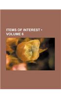 Items of Interest (Volume 6): (English)