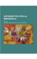 Giovanni Pico Della Mirandola; His Life