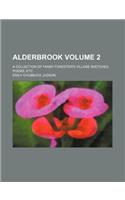 Alderbrook; A Collection of Fanny Forester's Village Sketches, Poems, Etc Volume 2: (English)