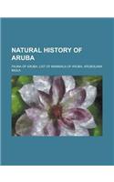 Natural History of Aruba: Birds of Aruba, Fauna of Aruba, Trees of Aruba, Burrowing Owl, Yellow-Rumped Warbler, Palm Warbler, Purple Martin