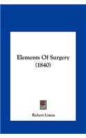 Elements of Surgery (1840)