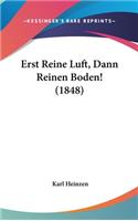 Erst Reine Luft, Dann Reinen Boden! (1848)