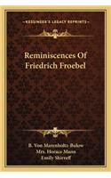 Reminiscences Of Friedrich Froebel