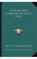 Flowers and Gardens in India (1902)