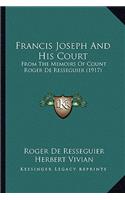 Francis Joseph And His Court
