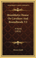 Brambletye House or Cavaliers and Roundheads V2