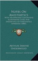 Notes on Anesthetics