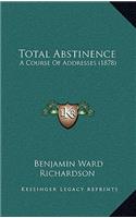 Total Abstinence