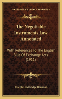 Negotiable Instruments Law Annotated