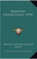 Borrones Gramaticales (1894)