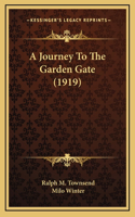 Journey To The Garden Gate (1919)