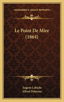 Point De Mire (1864)