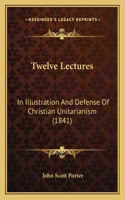 Twelve Lectures