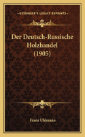 Deutsch-Russische Holzhandel (1905)