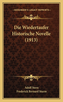 Wiedertaufer Historische Novelle (1913)