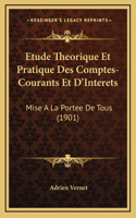 Etude Theorique Et Pratique Des Comptes-Courants Et D'Interets