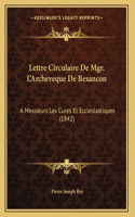 Lettre Circulaire De Mgr. L'Archeveque De Besancon