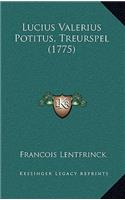 Lucius Valerius Potitus, Treurspel (1775)