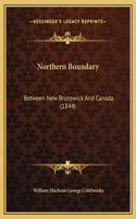 Northern Boundary: Between New Brunswick And Canada (1844)