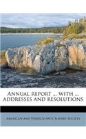 Annual Report ... with ... Addresses and Resolutions: (English)