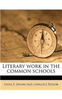 Literary Work in the Common Schools