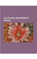 Six Flags Amusement Parks