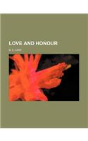 Love and Honour