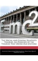 The Special and General Relativity Theories: An Overview of the Theories That Define Our Universe(English)