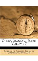 Opera Omnia ... Esebii Volume 7: (Latin)