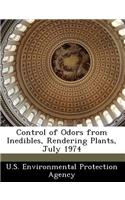 Control of Odors from Inedibles, Rendering Plants, July 1974: (English)