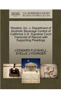 Westent, Inc. V. Department of Alcoholic Beverage Control of California U.S. Supreme Court Transcript of Record with Supporting Pleadings