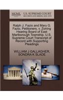 Ralph J. Fazio and Mary G. Fazio, Petitioners, V. Zoning Hearing Board of East Marlborough Township. U.S. Supreme Court Transcript of Record with Supporting Pleadings