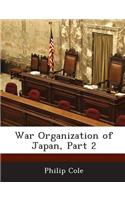 War Organization of Japan, Part 2