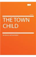 The Town Child