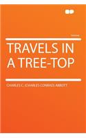 Travels in a Tree-Top