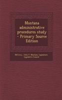 Montana Administrative Procedures Study