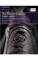 A/AS Level History for AQA The Tudors: England, 1485–1603 Student Book