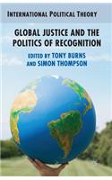 Global Justice and the Politics of Recognition