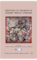 Questions of Influence in Modern French Literature