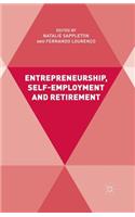 Entrepreneurship, Self-Employment and Retirement