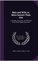 Man and Wife; or, More Secrets Than One