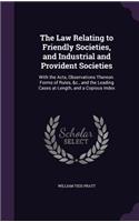 Law Relating to Friendly Societies, and Industrial and Provident Societies