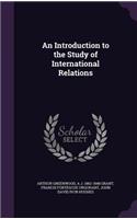 An Introduction to the Study of International Relations