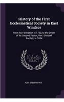 History of the First Ecclesiastical Society in East Windsor