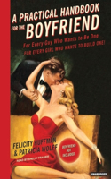 A Practical Handbook for the Boyfriend