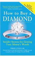 How to Buy a Diamond: Insider Secrets for Getting Your Money's Worth